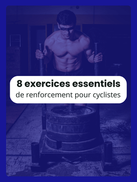 8 exercices essentiels de renforcement pour cyclistes&nbsp;🚴‍♂️